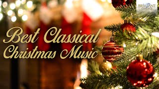 Best Classical Christmas Music [upl. by Jb]