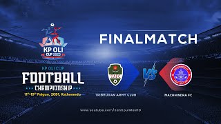 Tribhuvan Army FC vs Machhindra FC  Final  KP Oli Cup Football Championship 2025  03 March  LIVE [upl. by Peters63]