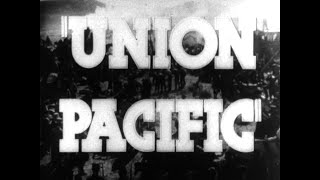 quotUnion Pacificquot 1939 Trailer [upl. by Aryajay644]