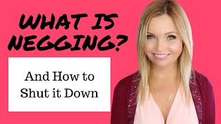 What is Negging And How to Shut it Down [upl. by Atiuqihs]