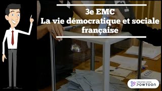 3e EMC  La vie démocratique et sociale française [upl. by Ajile378]