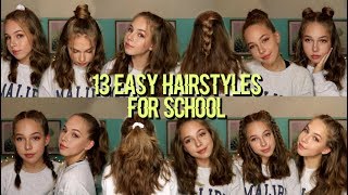 13 EASY HAIRSTYLES FOR SCHOOL [upl. by Nodnalb935]