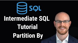 Intermediate SQL Tutorial  Partition By [upl. by Irma]