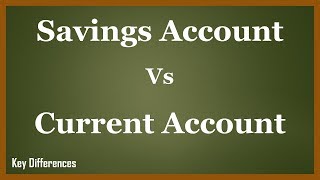 Savings Vs Current Account Difference between them with features amp comparison [upl. by Malo]