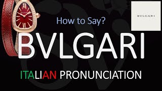 How to Pronounce Bvlgari CORRECTLY [upl. by Gmur]