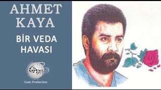 Bir Veda Havası Ahmet Kaya [upl. by Akemad381]