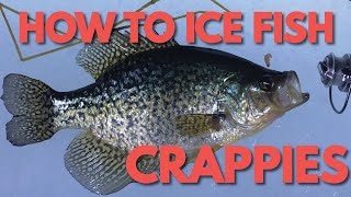 How to Ice Fish for Crappies  Ice Fishing Crappie Slabs [upl. by Nazay507]