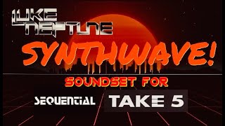 Luke Neptunes Synthwave Soundset for Take 5 [upl. by Knarf]