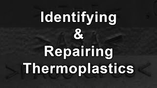 Repairing Other Thermoplastics [upl. by Lipp962]