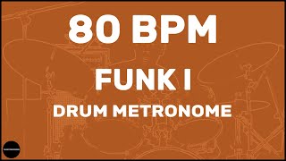 Funk  Drum Metronome Loop  80 BPM [upl. by Lionel]