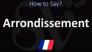 How to Pronounce Arrondissement PARIS French Pronunciation Guide [upl. by Cuda276]