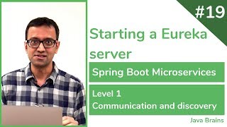 19 Starting a Eureka server  Spring Boot Microservices Level 1 [upl. by Modestine]