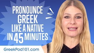 How to Pronounce Greek Like a Native Speaker [upl. by Pease]