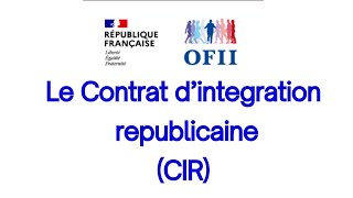 Contrat dintegration républicaine CIR [upl. by Dahs]