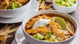 The Best Ever Chicken Tortilla Soup [upl. by Elokyn793]