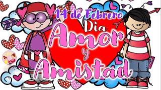 🌟14 DE FEBRERO💖DÍA DEL AMOR Y LA AMISTAD  San Valentín [upl. by Eniamerej]