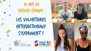 10 ans du service civique  les volontaires internationaux sexpriment [upl. by Kcerred]