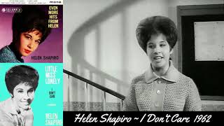 Helen Shapiro  I Dont Care 1962 STEREO [upl. by Yuzik]