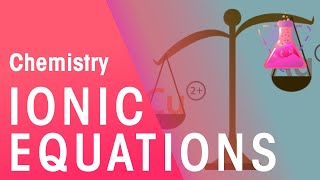 Ionic Equations  Reactions  Chemistry  FuseSchool [upl. by Sherline]