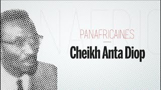 Cheikh Anta Diop l’historien révolutionnaire PANAFRICAINES [upl. by Nema581]