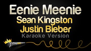 Sean Kingston Justin Bieber  Eenie Meenie Karaoke Version [upl. by Shepherd707]