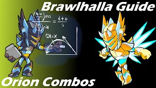 Brawlhalla Guide  Easy Orion Combos [upl. by Nyledaj]