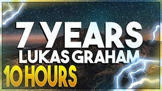 Lukas Graham  7 Years 10 Hours [upl. by Marne]