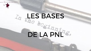 En 3 minutes quotLes bases de la PNLquot Programmation neurolinguistique [upl. by Dreyer]