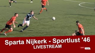 Livestream  Sparta Nijkerk  Sportlust 46 78 min [upl. by O'Hara]