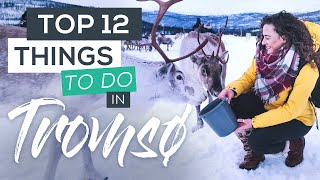 Top 12 Things to do in Tromsø in Winter [upl. by Farr862]