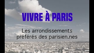 MICROTROTTOIR  Les arrondissements préférés  détestés des parisiens [upl. by Occer]