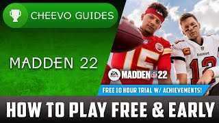 MADDEN NFL 22  How to Play FREE amp EARLY with Xbox Game Pass Ultimate or EA Play WAchievements [upl. by Ynnep686]