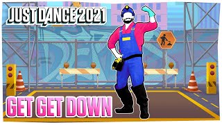 Just Dance 2021 Get Get Down by Paul Johnson  Official Track Gameplay US [upl. by Josie]