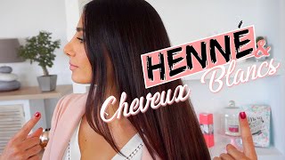 CHEVEUX BLANCS amp COLORATION Végétale Henné  Mes Astuces ✨🌿 [upl. by Elatnahc]