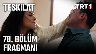 Teşkilat 78 Bölüm Fragmanı [upl. by February214]