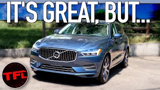 The 2021 Volvo XC60 Recharge Plugin Hybrid Is An EXCELLENT Car — Heres Why I Wouldnt Buy It [upl. by Airat]