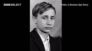 How Did Vladimir Putin Go From Street Kid To The Kremlin  Putin A Russian Spy Story  BBC Select [upl. by Faro]