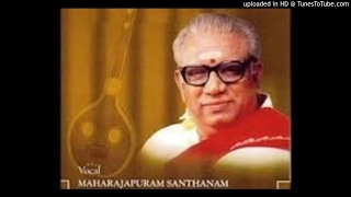 Maharajapuram Santhanam Dinamani vamsa Harikhamboji AdiThyagaraja [upl. by Acirretahs]