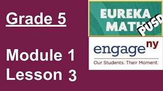 Eureka Math Grade 5 Module 1 Lesson 3 [upl. by Anette904]