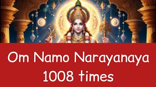 Om Namo Narayanaya 1008 times [upl. by Guibert]