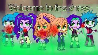 Welcome To The Show Duet Remake MLP GCMV The Dazzlings [upl. by Ambur]