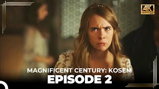 Magnificent Century  Kosem Episode 2 English Subtitle 4K [upl. by Htnicayh]