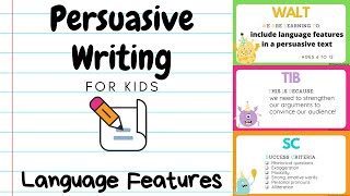 Persuasive Writing for Kids 5  Language Features [upl. by Eniffit538]