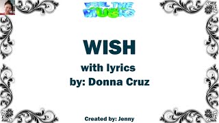 WISH with lyrics  Donna Cruz [upl. by Ysor]