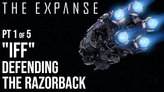 The Expanse  quotIFFquot Defending The Razorback 15 [upl. by Llenra936]