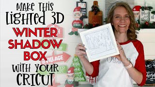 DIY Lighted WinterChristmas Shadow Box  Christmas Cricut Project Idea [upl. by Eatnom]