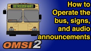 How to Operate a Bus in OMSI 2 [upl. by Siravart]