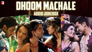 Dhoom Machale Audio Jukebox  Dhoom Movie Full Songs  Dhoom  Dhoom2  Dhoom3  Dhoom Series [upl. by Amory]