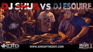 KOTD  Dj Battle  DJ Shub vs DJ Esquire  WD3 [upl. by Nassah319]