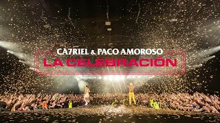 CA7RIEL y PACO AMOROSO  LA CELEBRACIÓN en VIVO EN OBRAS [upl. by Frankie]